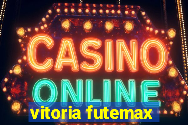 vitoria futemax